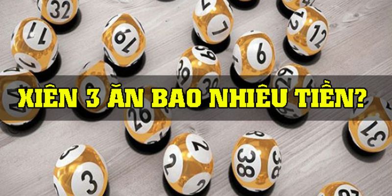 Cách tính tiền xiên 3 tại miền Nam và miền Trung