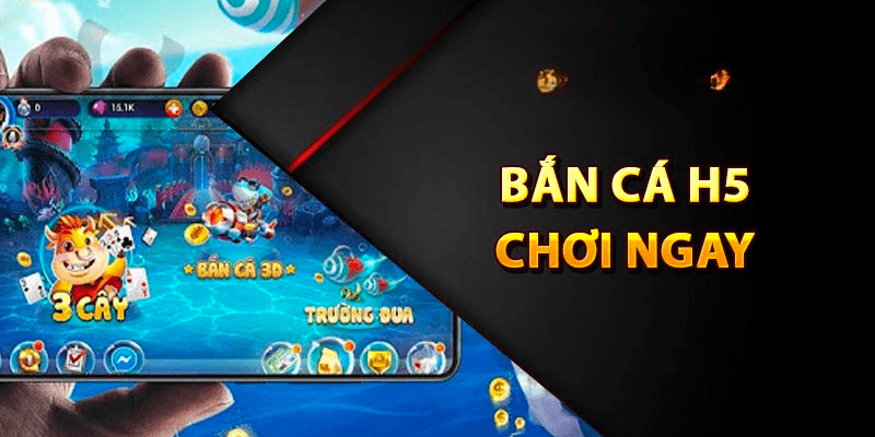 Giới thiệu về game bắn cá h5